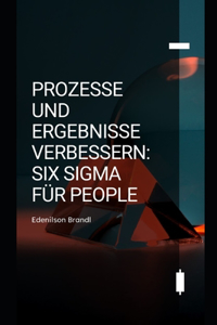 Prozesse und Ergebnisse Verbessern