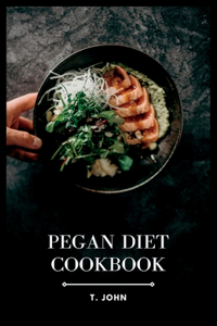 Pegan Diet Cookbook