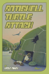 The Antishell Turtle Attack