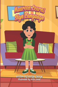 Maureen Learns Sign Language