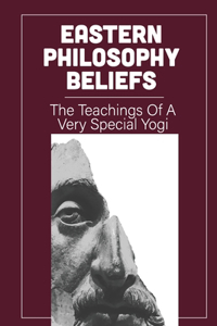 Eastern Philosophy Beliefs