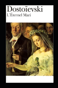 L'éternel mari Annoté