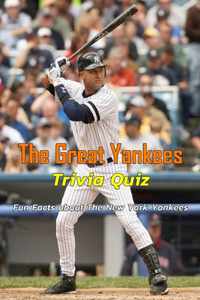 Great Yankees Trivia Quiz