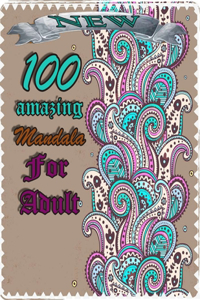 100 amazing mandala for adults