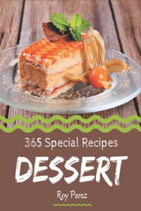365 Special Dessert Recipes
