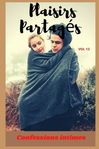 Plaisirs partagés (vol 13)