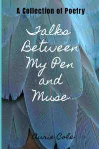 Talks Between My Pen and Muse