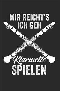 Mir Reicht's Ich Geh Klarinette Spielen