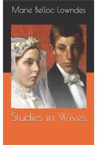 Studies in Wives