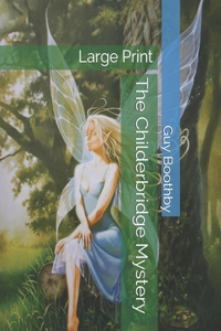 The Childerbridge Mystery