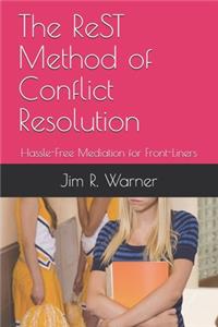 ReST Method of Conflict Resolution