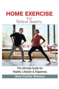 Home Exercise to Relieve Anxiety