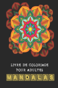 Livre de coloriage pour adultes Mandalas