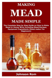 Making Mead Made Simple