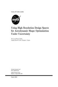 Using High Resolution Design Spaces for Aerodynamic Shape Optimization Under Uncertainty