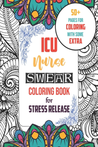 ICU Nurse Swear Coloring Book for Stress Release