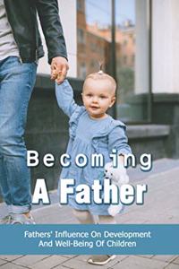 Becoming A Father