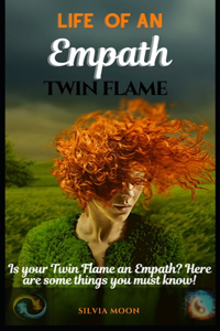 The Life of an Empath Twin Flame