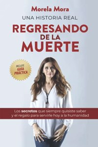 Regresando de la Muerte: Un Regalo Para La Humanidad