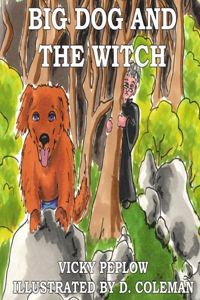 Big Dog And The Witch