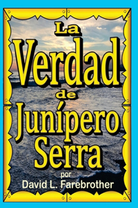 Verdad de Junípero Serra