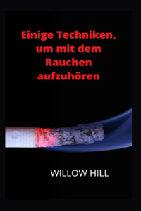 Einige Techniken, um mit dem Rauchen aufzuhören