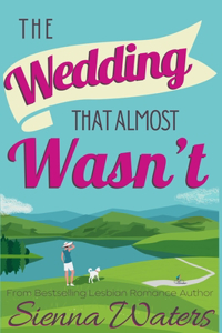 Wedding That Almost Wasn't