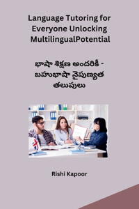 Language Tutoring for Everyone Unlocking Multilingual Potential