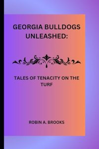 Georgia bulldogs unleashed