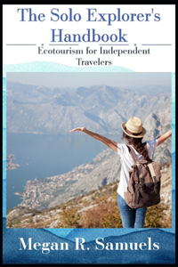 The Solo Explorer's Handbook