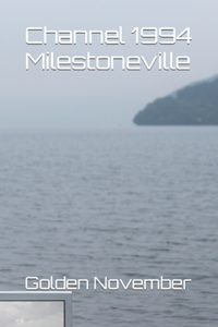 Channel 1994 Milestoneville