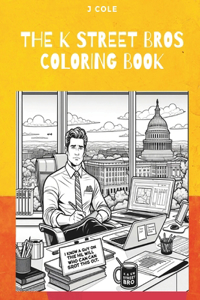 K Street Bros Coloring Book