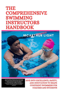 Comprehensive Swimming Instructors Handbook