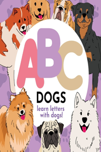 ABC Dogs - Learn the Alphabet with Dogs!