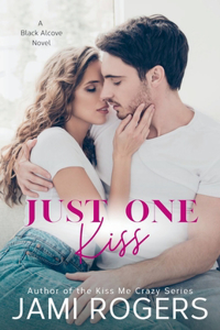 Just One Kiss