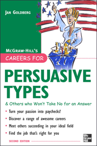 Careers for Persuasive Types & Others Who Won't Take No for an Answer