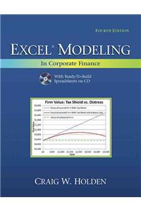 Excel Modeling in Corporate Finance [With CDROM]