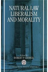Natural Law, Liberalism, and Morality