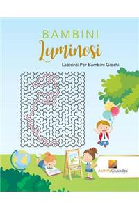 Bambini Luminosi