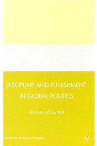 Discipline and Punishment in Global Politics