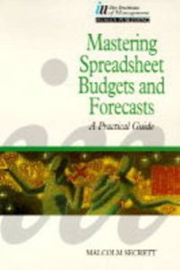 Mastering Spreadsheets, Budgets and Forecasts