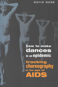 How to Make Dances in an Epidemic
