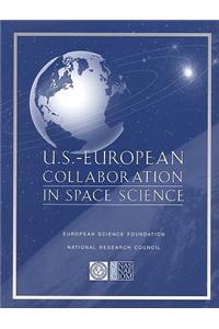 U.S.-European Collaboration in Space Science