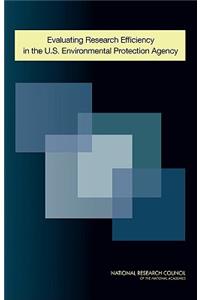 Evaluating Research Efficiency in the U.S. Environmental Protection Agency