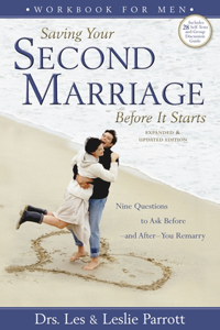 Saving Your Second Marriage Before it Starts Workbook for Men
