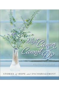 What Cancer Cannot Do