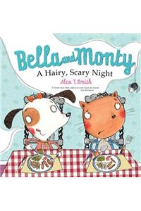 Bella and Monty: A Hairy Scary Night