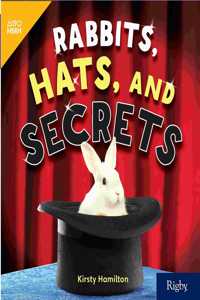 Rabbits, Hats and Secrets