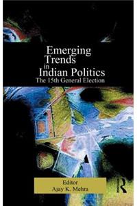Emerging Trends in Indian Politics