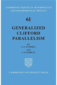 Generalized Clifford Parallelism